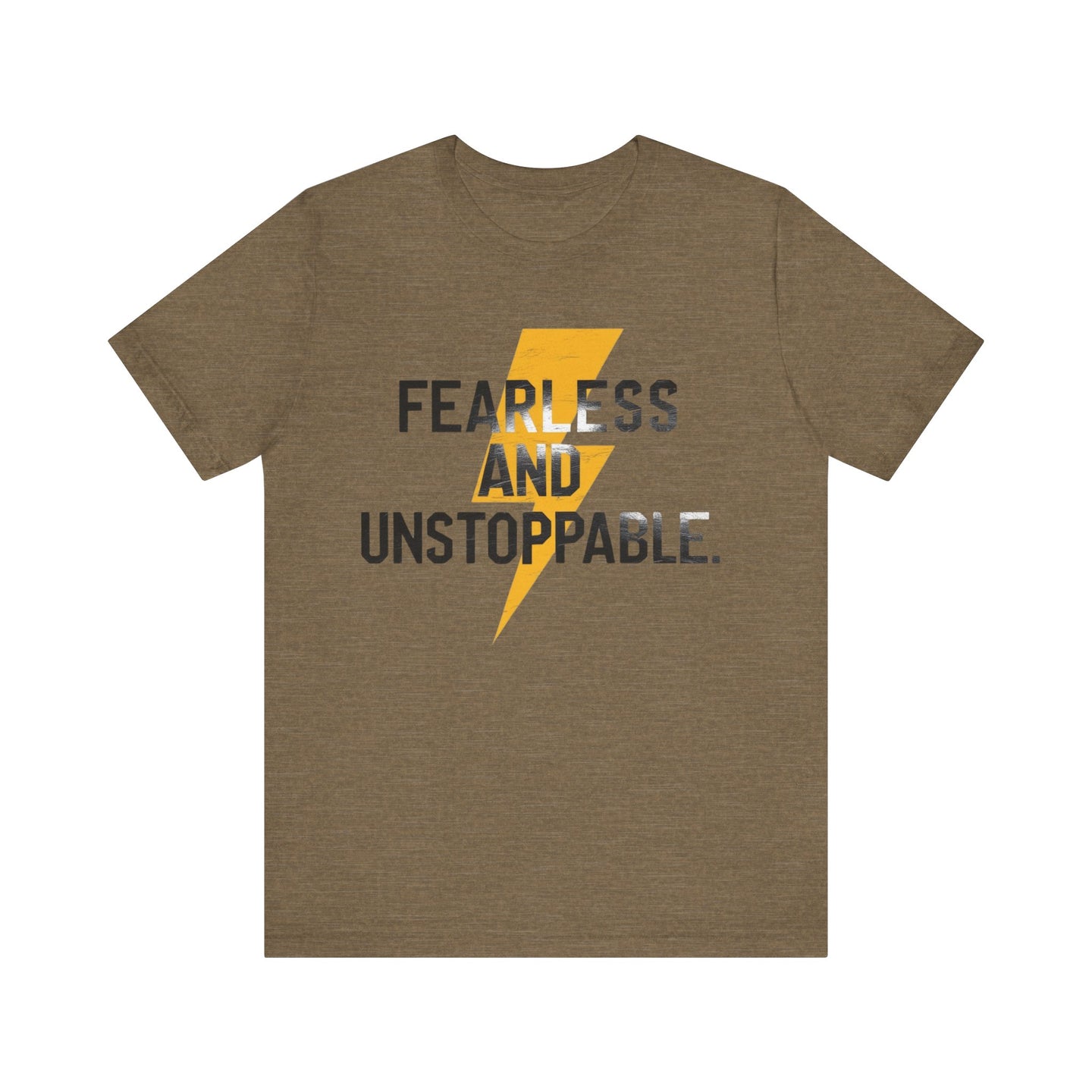 Fearless and Unstoppable Tee